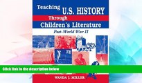 Big Deals  Teaching U.S. History Through Children s Literature: Post-World War II  Free Full Read