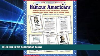 Big Deals  Sing, Read, And Learn Mini-books: Famous Americans  Best Seller Books Most Wanted