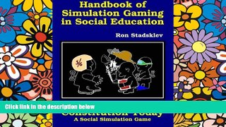 Big Deals  Handbook of Simulation Gaming in Social Education / Constitution Today  Best Seller