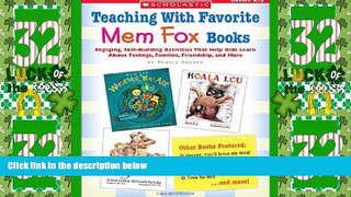 Big Deals  Teaching With Favorite Mem Fox Books: Engaging, Skill-Building Activities That Help