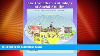 Big Deals  The Canadian Anthology of Social Studies: Issues and Strategies for Teachers  Free Full