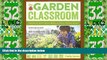 Big Deals  The Garden Classroom: Hands-On Activities in Math, Science, Literacy, and Art  Best