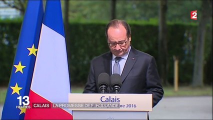 Jungle de Calais : la promesse de démantèlement de François Hollande