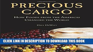 [PDF] Precious Cargo: How Foods From the Americas Changed The World Popular Online