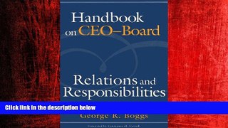 READ book  Handbook on CEO-Board Relations and Responsibilities  FREE BOOOK ONLINE