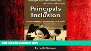 READ book  Principals of Inclusion: Practical Strategies to Grow Inclusion in Urban Schools  FREE