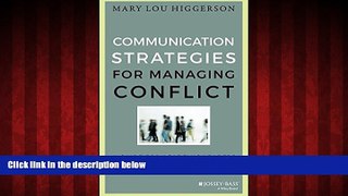 READ book  Communication Strategies for Managing Conflict: A Guide for Academic Leaders