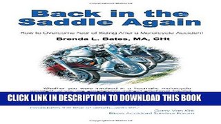 [Read PDF] Back in the Saddle Again: How to Overcome Fear of Riding After a Motorcycle Accident