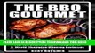 [PDF] The BBQ Gourmet: Top 100 Smoking Meat Recipes For A World Champion Winning Barbecue (Rory s