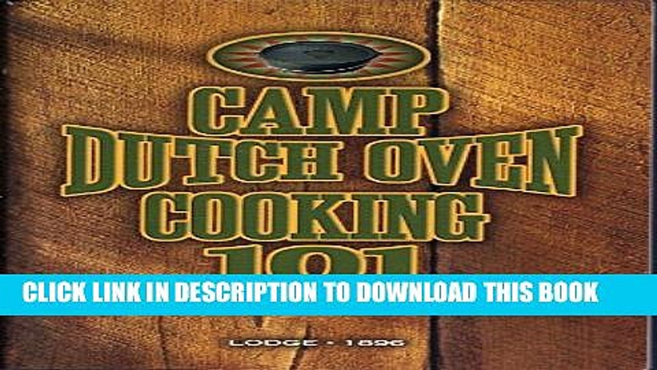 [PDF] Camp Dutch Oven Cooking 101 from Backyard to Backwoods Popular Colection