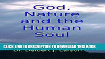 [Read PDF] God, Nature and the Human Soul Download Free