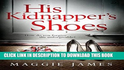 [PDF] His Kidnapper s Shoes Popular Online