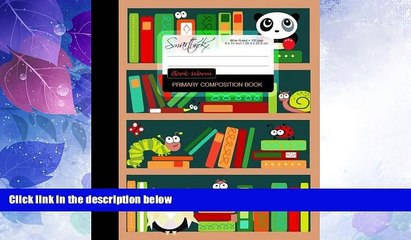 Big Deals  Primary Composition Book - Book Worm: Kids School Exercise Book with Owl, Bear,