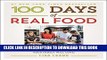 [PDF] 100 Days of Real Food: How We Did It, What We Learned, and 100 Easy, Wholesome Recipes Your