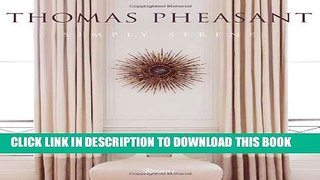 [PDF] Thomas Pheasant: Simply Serene Full Online