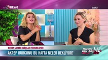 Nuray Sayarı'dan Haftalık Burç Yorumu - 26 Eylül 2016 - Akrep