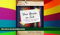Must Have PDF  Your Brain on Ink: A Workbook on Neuroplasticity and the Journal Ladder (It s Easy