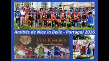 Retrospective du voyage de Nice la Belle au Portugal au festival Folkfaro
