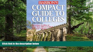 Free [PDF] Downlaod  Compact Guide to Colleges (Barron s Compact Guide to Colleges)  BOOK ONLINE