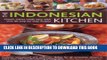 [PDF] The Indonesian Kitchen: Classic dishes made easy with over 80 step-by-step recipes: Features