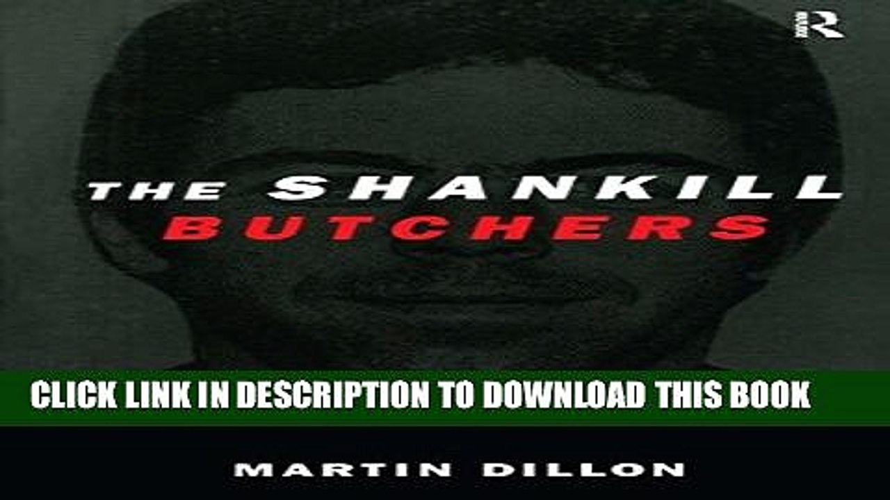 [PDF] The Shankill Butchers: The Real Story of Cold-Blooded Mass Murder Full Colection