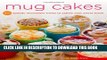 [PDF] Mug Cakes: 100 Speedy Microwave Treats to Satisfy Your Sweet Tooth Full Colection