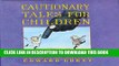 [PDF] Cautionary Tales for Children Popular Collection