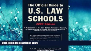 READ book  The Official Guide to U.S. Law Schools: The Most Thorough, Accurate, and Up-to-Date