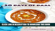 [PDF] 30 Days of Daal - Simple, Healthy Daal Recipes from India (Curry Dinner Recipes Book 1) Full