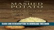 [PDF] The Mashed Potato Cookbook: Top 50 Most Delicious Mashed Potato Recipes (Recipe Top 50 s
