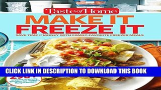 [PDF] Taste of Home Make It Freeze It: 295 Make-Ahead Meals that Save Time   Money Popular Colection