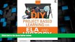 Big Deals  DIY Project Based Learning for ELA and History (Eye on Education)  Best Seller Books