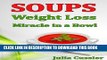 [PDF] Soups! Weight Loss Miracle in a Bowl: Low Fat, Healthy Soups Recipes for Balanced Weight