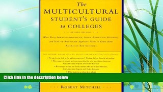 READ book  Multicultural Student s Guide to Colleges: What Every African American, Hispanic, and