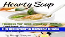 [PDF] 30  Hearty Soup Recipes for Cold Weather. Cookbook with Simple and Easy Soups Full Online