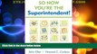 Big Deals  So Now You re the Superintendent!  Best Seller Books Most Wanted
