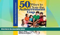Big Deals  50 Ways to Close the Achievement Gap  Best Seller Books Most Wanted