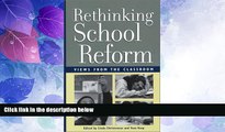 Big Deals  Rethinking School Reform: Views from the Classroom  Best Seller Books Best Seller