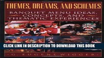 [PDF] Themes, Dreams, and Schemes: Banquet Menu Ideas, Concepts, and Thematic Experiences Popular