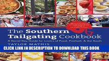 [PDF] The Southern Tailgating Cookbook: A Game-Day Guide For Lovers Of Food, Football And The
