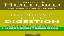 [Read PDF] Improve Your Digestion: The Drug-Free Guide To Achieving A Healthy Digestive System