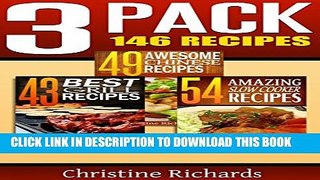 [PDF] 3 Pack - 146 Recipes: 49 Awesome Chinese Recipes, 43 Best Grill Recipes, 54 Amazing Slow