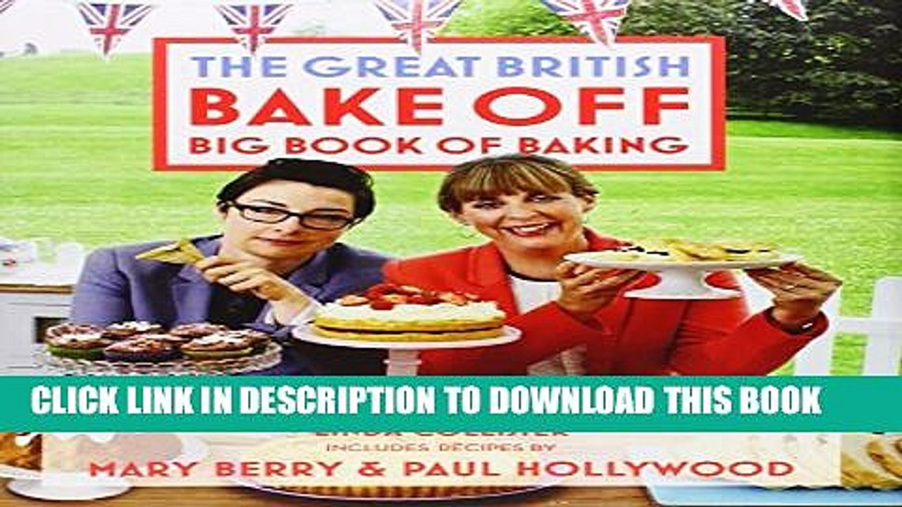 [PDF] The Great British Bake Off Big Book of Baking Popular Online
