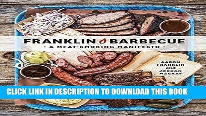 [PDF] Franklin Barbecue: A Meat-Smoking Manifesto Popular Online