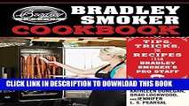 [PDF] The Bradley Smoker Cookbook: Tips, Tricks, and Recipes from Bradley Smoker s Pro Staff