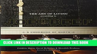 [PDF] The Art of Living According to Joe Beef: A Cookbook of Sorts Popular Online