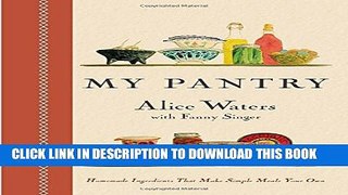 [PDF] My Pantry: Homemade Ingredients That Make Simple Meals Your Own Popular Online