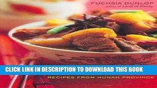 [PDF] Revolutionary Chinese Cookbook: Recipes from Hunan Province Full Online