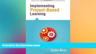 Big Deals  Implementing Project-Based Learning (Solutions)  Free Full Read Best Seller