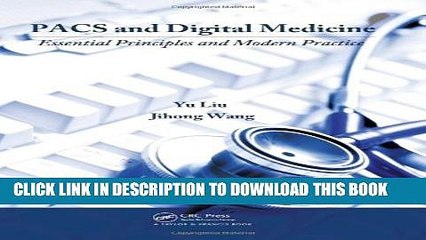 [PDF] PACS and Digital Medicine: Essential Principles and Modern Practice Full Online